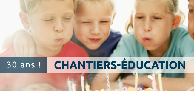 Bannière_Chantiers-Education_30_ans.png - 233.96 Ko